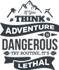 Adventure Vs Routine