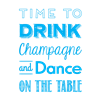 Drink Champagne