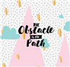 Natalie Ho Obstacle Path