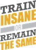 Train Insane