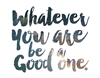 whatever you are_Artboard 1.png