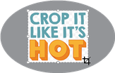 Crop It Like It's Hot