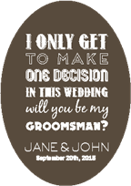 Groomsman Decision